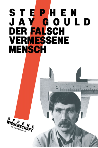 Book cover of Der Falsch Vermessene MenschDer Falsch Vermessene Mensch by Stephen Jay Gould Book cover of Der Falsch Vermessene MenschDer Falsch Vermessene Mensch by Stephen Jay Gould